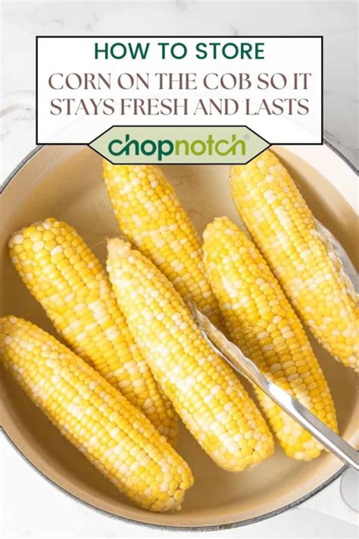 Storing Corn On The Cob